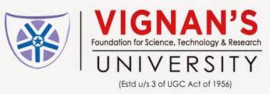 Vignan's Foundation for Science, Technology & Research               (Deemed to be University)